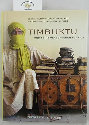 Seller image for Timbuktu und seine verborgenen Schtze. Fotografien von Joseph Hunwick. Aus dem Englischen von Verena Kstner for sale by Chiemgauer Internet Antiquariat GbR