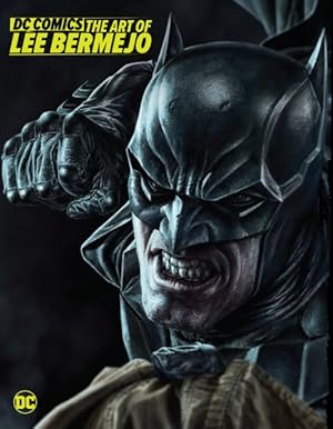 Seller image for Dc Comics : The Art of Lee Bermejo for sale by GreatBookPricesUK