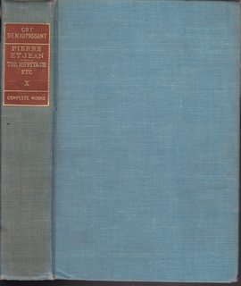 Image du vendeur pour Pierre et Jean or Crucifixion and Heritage Etc. (The Complete Works of Guy de Maupassant, VOl. 10 of 17) mis en vente par Never Too Many Books