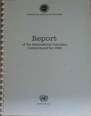 Imagen del vendedor de Report of the International Narcotics Control Board for 1999 a la venta por SEATE BOOKS