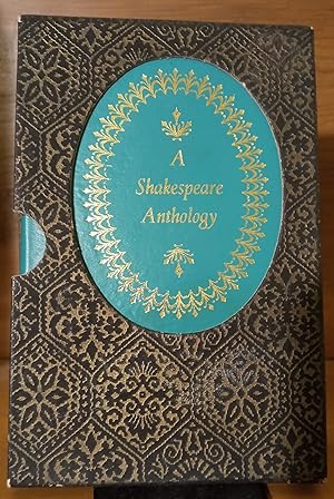 Seller image for A SHAKESPEARE ANTHOLOGY Selections from the Comedies, Histories, Trasgedies, Songs and Sonnets. for sale by German Book Center N.A. Inc.