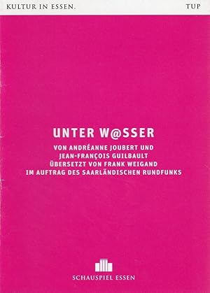 Imagen del vendedor de Programmheft Andreanne Joubert / Jean-Francois Guilbault UNTER W@SSER Premiere 30. September 2017 Box Spielzeit 2017 / 2018 a la venta por Programmhefte24 Schauspiel und Musiktheater der letzten 150 Jahre