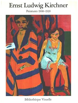 Bild des Verkufers fr Ernst Ludwig Kirchner/ peintures 1908-1920 zum Verkauf von librairie philippe arnaiz