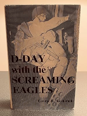 Immagine del venditore per D-Day with The Screaming Eagles [SIGNED] venduto da Vero Beach Books