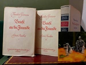 Briefe an die Freunde. Letzte Auslese. Hrsg.von Friedrich Fontane und Hermann Fricke.