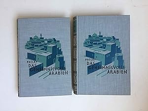 Das geheimnisvolle Arabien. Entdeckungen und Abenteuer. 2 Bände.