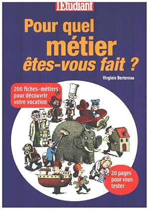 Seller image for Pour quel mtier tes-vous fait for sale by librairie philippe arnaiz