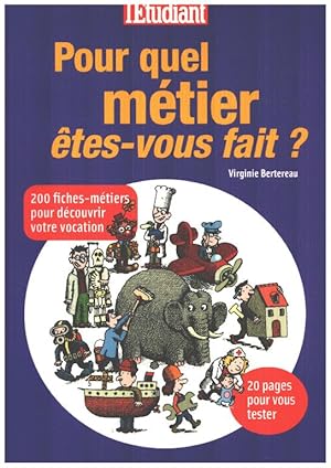 Imagen del vendedor de Pour quel mtier tes-vous fait a la venta por librairie philippe arnaiz