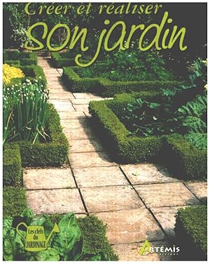 Créer et réaliser son jardin