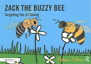 Seller image for Zack the Buzzy Bee : Targeting the /Z/ Sound for sale by GreatBookPrices