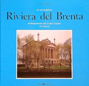 Bild des Verkufers fr La meravigliosa Riviera del Brenta zum Verkauf von Librodifaccia