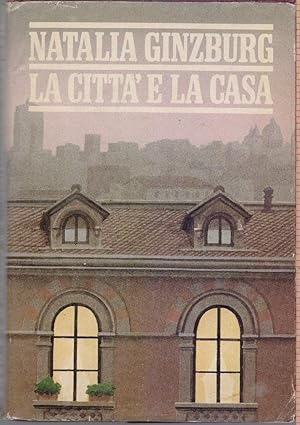 Seller image for La citt e la casa - Natalia Ginzburg for sale by libreria biblos