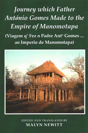 Seller image for Journey Which Father Antnio Gomes Made to the Empire of Manomotapa : Viagem Q' Fez O Padre Ant Gomes. Ao Imperio De Manomotapa for sale by GreatBookPrices