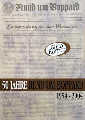 Bild des Verkufers fr 50 Jahre "Rund um Boppard". 1954-2004. Eine Dokumentation. zum Verkauf von Galerie Joy Versandantiquariat  UG (haftungsbeschrnkt)