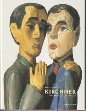 Imagen del vendedor de Ernst Ludwig Kirchner : der Maler als Bildhauer ; [anlsslich der Ausstellung "Ernst Ludwig Kirchner: der Maler als Bildhauer", Staatsgalerie Stuttgart, 12. April bis 27. Juli 2003]. Mit Beitr. von Wolfgang Henze und Guido Messling. Staatsgalerie Stuttgart. a la venta por Galerie Joy Versandantiquariat  UG (haftungsbeschrnkt)