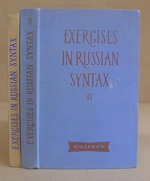 Bild des Verkufers fr Exercises In Russian Syntax With Explanatory Notes - Volume I : The Simple Sentence [with] Volume II : Compound And Complex Sentences zum Verkauf von Eastleach Books