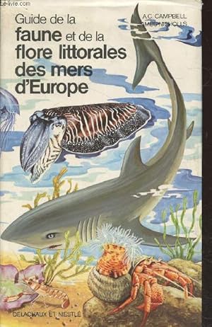 Image du vendeur pour Guide de la faune et de la flore littorales des mers d'Europe (Collection : "Les Guides du Naturaliste") mis en vente par Le-Livre