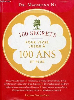 Seller image for 100 secrets pour vivre jusqu' 100 ans et plus. for sale by Le-Livre