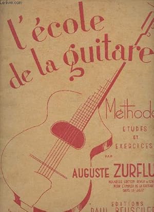 Bild des Verkufers fr L'cole de la guitare- Mthode, tudes et exercices zum Verkauf von Le-Livre