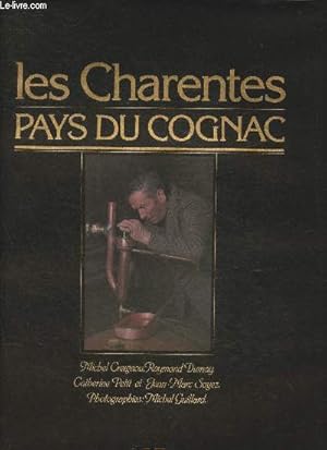 Seller image for Les Charentes, Pays du Cognac for sale by Le-Livre