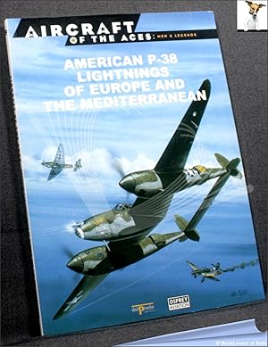 Seller image for American P-38 Lightnings of Europe and The Mediterranean for sale by BookLovers of Bath