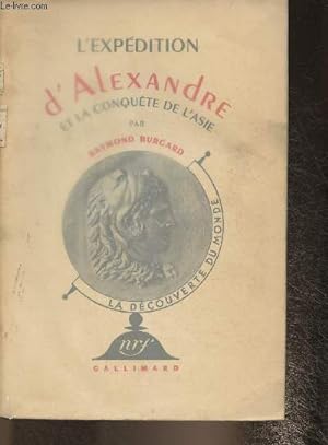 Seller image for L'expdition d'Alexandr29.80e et la conqute de l'Asie for sale by Le-Livre