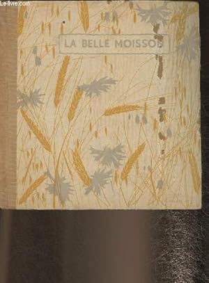 Imagen del vendedor de La belle moisson- Posies a la venta por Le-Livre