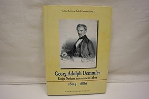 Georg Adolf Demmler Einige Notizen aus meinem Leben. 1804-1886.