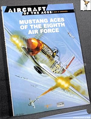 Bild des Verkufers fr Mustang Aces of the Eighth Air Forces zum Verkauf von BookLovers of Bath