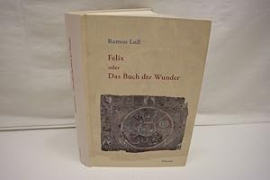 Felix oder Das Buch der Wunder