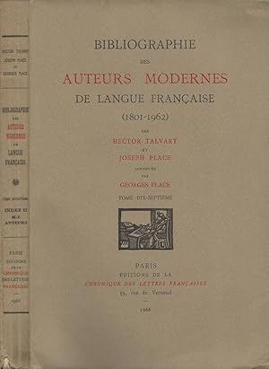 Imagen del vendedor de Bibliographie des auteurs modernes de langue francaise (1801-1962). Tome XVII a la venta por Biblioteca di Babele