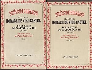 Mémoires du Comte Horace de Viel-Castel sur le règne de Napoléon III (1851-1864). 2 tomes.