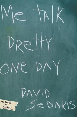 Seller image for Me Talk Pretty One Day (Hardback or Cased Book) for sale by BargainBookStores