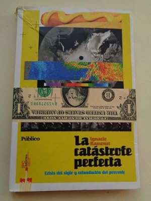 Imagen del vendedor de La catstrofe perfecta. Crisis del siglo y refundacin del porvenir a la venta por GALLAECIA LIBROS