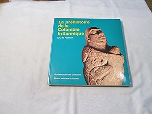 Seller image for La prhistoire de la Colombie Britannique. for sale by Doucet, Libraire/Bookseller