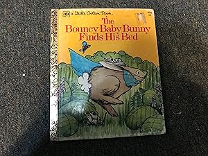 Seller image for THE BOUNCY BABY BUNNY FINDS HIS BED for sale by Betty Mittendorf /Tiffany Power BKSLINEN