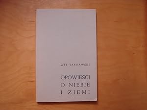 Seller image for Opowiesci o Niebie i Ziemi for sale by Polish Bookstore in Ottawa