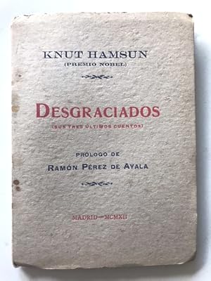 Imagen del vendedor de DESGRACIADOS (Sus tres ltimos cuentos). a la venta por Cabalgando en un Silbido