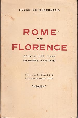 Rome et Florence, deux villes d'art chargées d'histoire. Illustrations de François Ferrié.
