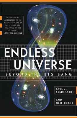 Imagen del vendedor de Endless Universe : Beyond the Big Bang a la venta por GreatBookPrices