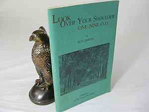 Seller image for LOOK OVER YOUR SHOULDER.ONE-NINE-O-O. Greensboro At the Turn of the Century for sale by Frey Fine Books