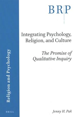 Seller image for Integrating Psychology, Religion, and Culture : The Promise of Qualitative Inquiry for sale by GreatBookPrices