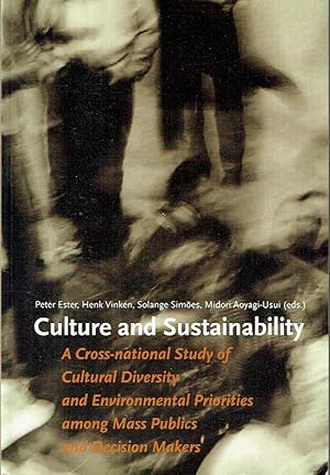 Imagen del vendedor de Culture And Sustainability : A Cross-national Study of Cultural Diversity and Environmental Priorities among Mass Publics and Decision Makers a la venta por Blue Whale Books, ABAA