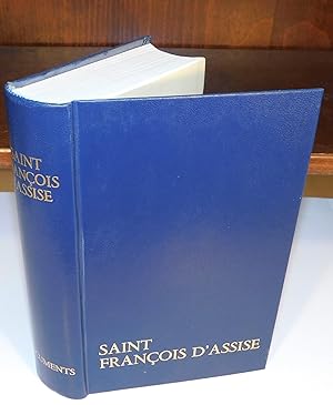 SAINT-FRANÇOIS D’ASSISE ; DOCUMENTS écrits et premières biographies