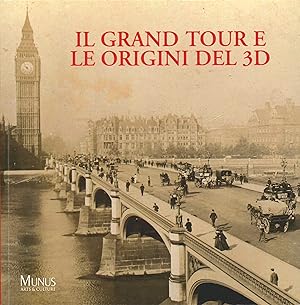 Imagen del vendedor de Il Grand Tour e le Origini del 3D. Viaggio nella Fotografia dell'Ottocento a la venta por Libro Co. Italia Srl