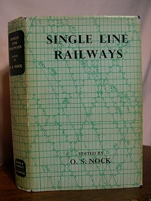 Seller image for SINGLE LINE RAILWAYS; A HANDBOOK OF MANAGEMENT, ENGINEERING, AND OPERATION for sale by Robert Gavora, Fine & Rare Books, ABAA