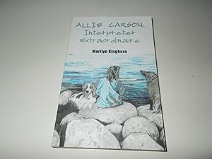 Bild des Verkufers fr Allie Carson: Interpreter Extraordinaire zum Verkauf von Paradise Found Books