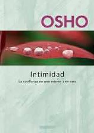 Seller image for Intimidad: La Confianza En Uno Mismo Y En Otro (Spanish Edition) for sale by Von Kickblanc