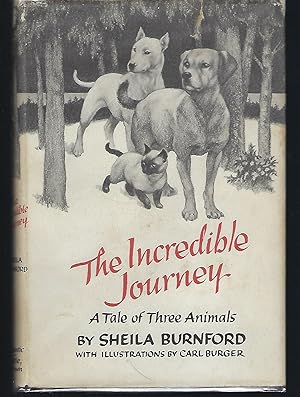 Seller image for The Incredible Journey: A Tale of Three Animals for sale by Turn-The-Page Books