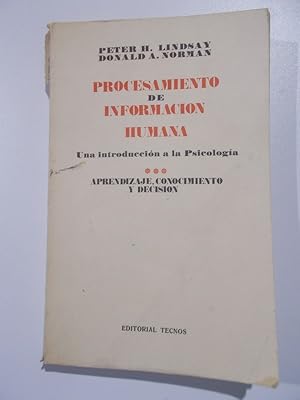 Procesamiento de información humana. Una introducción a la psicología. Aprendizaje, conocimiento ...